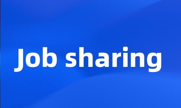 Job sharing