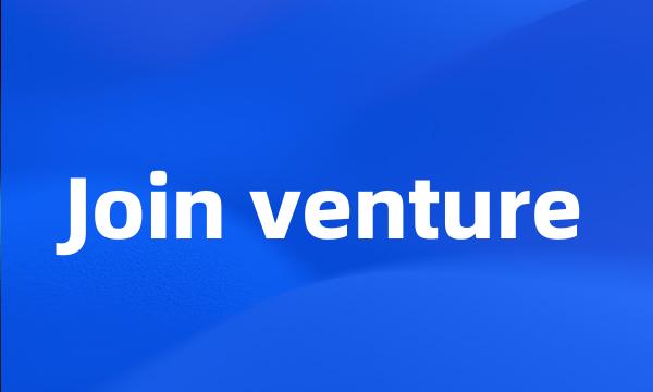 Join venture