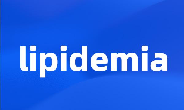 lipidemia