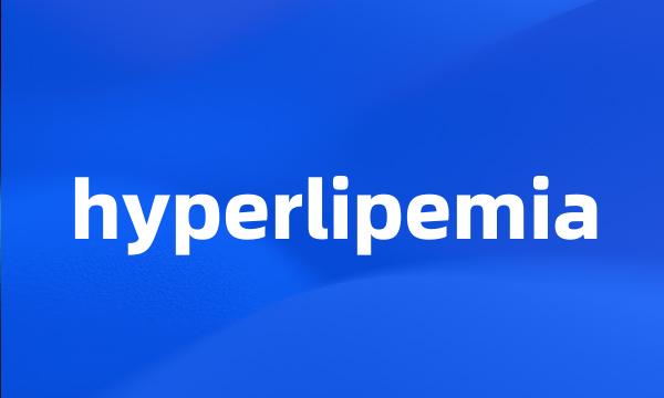 hyperlipemia