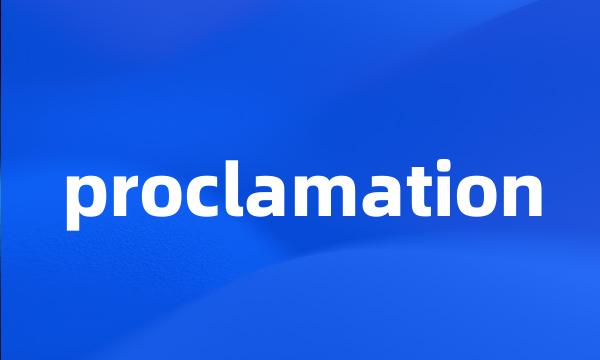 proclamation