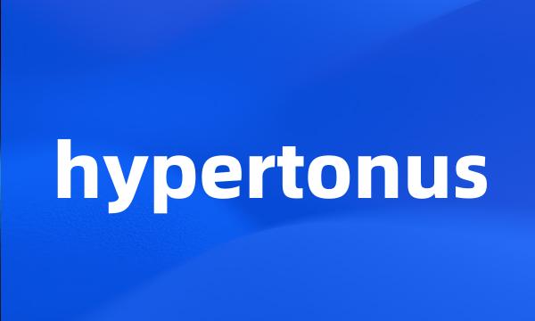 hypertonus