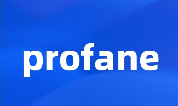 profane