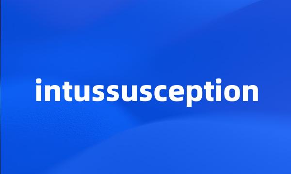 intussusception