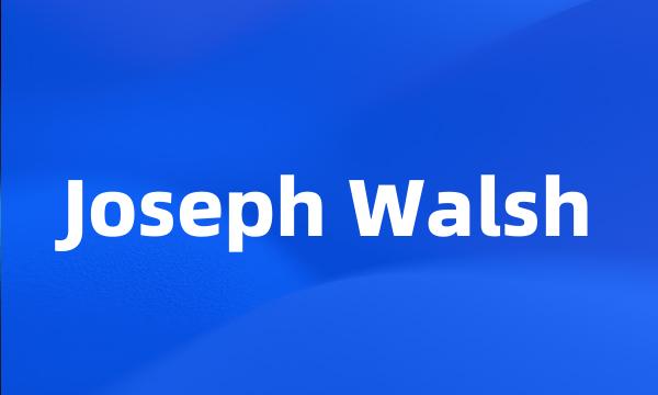 Joseph Walsh