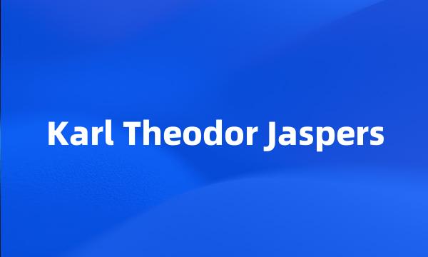 Karl Theodor Jaspers