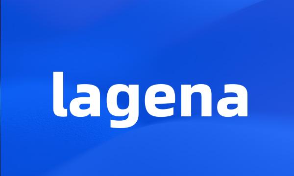 lagena