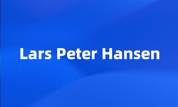 Lars Peter Hansen