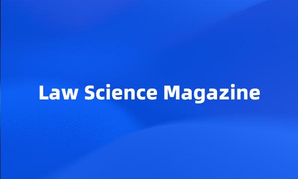 Law Science Magazine