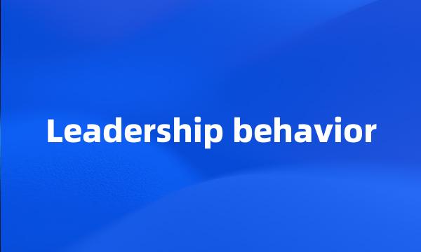 Leadership behavior