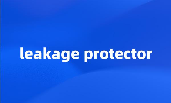 leakage protector