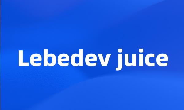 Lebedev juice