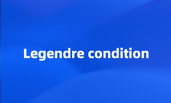 Legendre condition