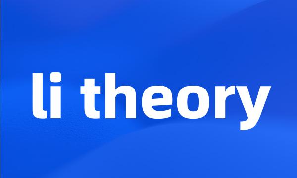 li theory