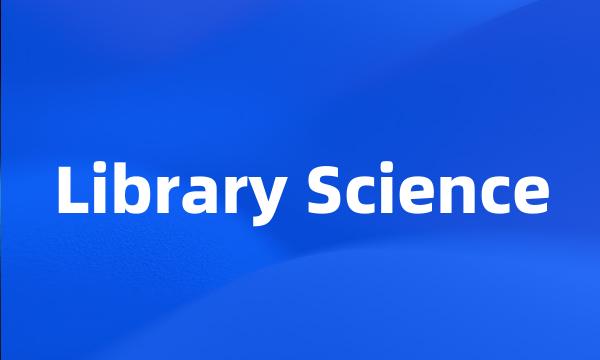 Library Science