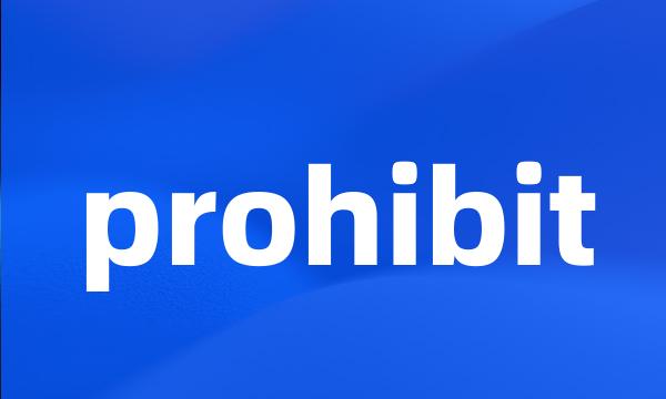 prohibit