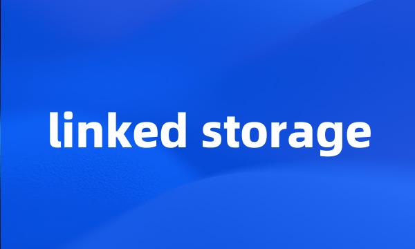 linked storage