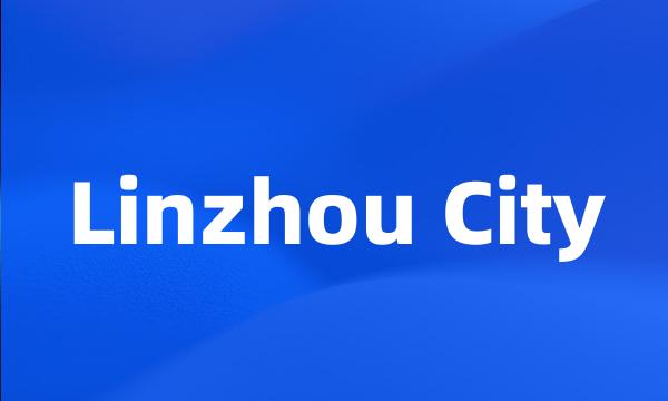 Linzhou City