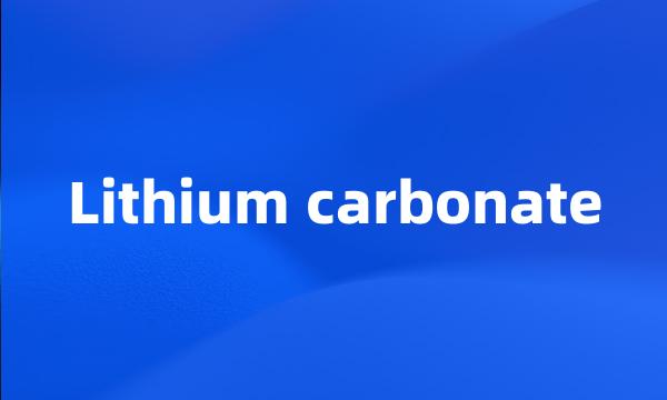 Lithium carbonate