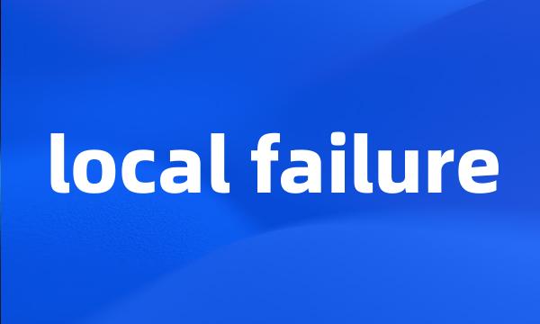 local failure