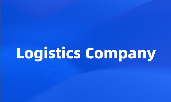 Logistics Company