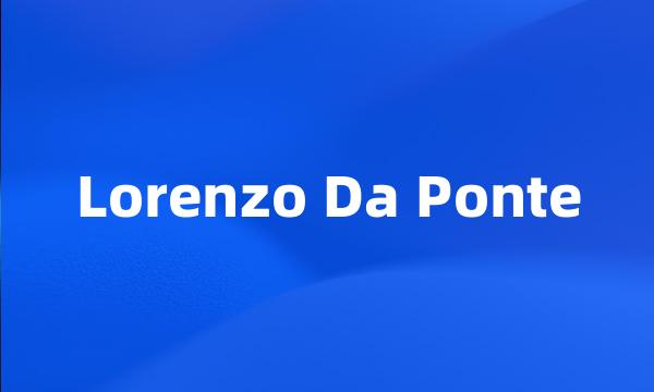 Lorenzo Da Ponte