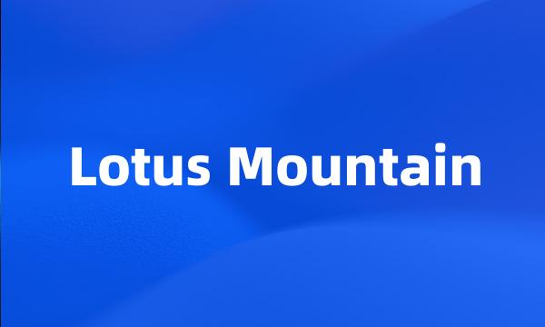 Lotus Mountain