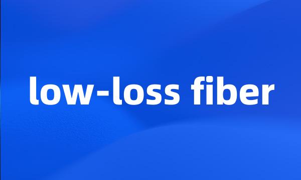 low-loss fiber