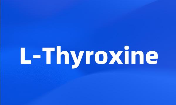 L-Thyroxine