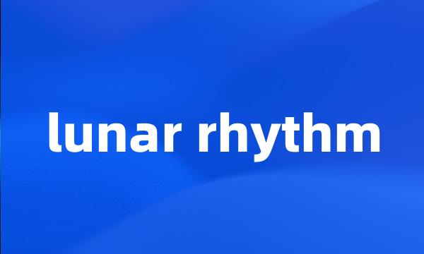 lunar rhythm