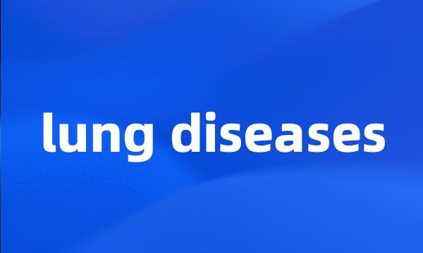 lung diseases