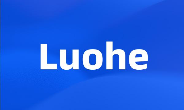 Luohe