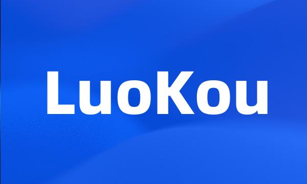 LuoKou