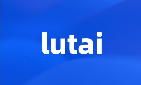 lutai