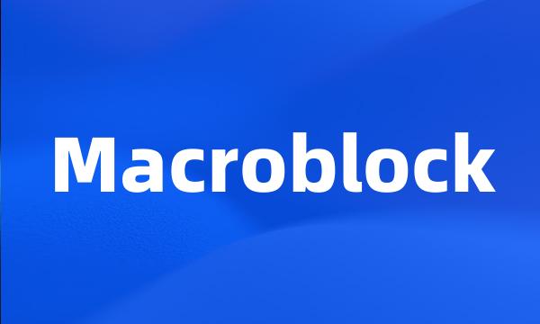 Macroblock