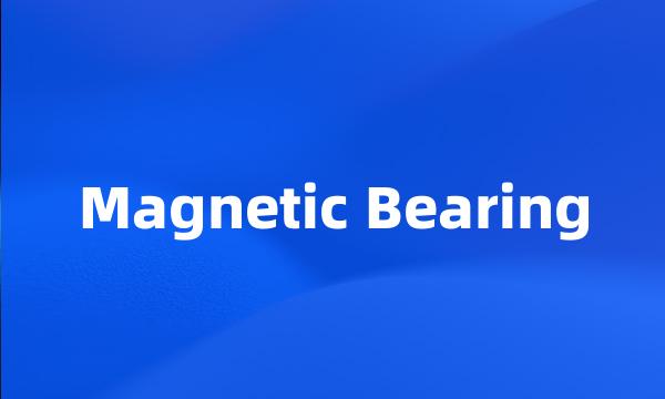 Magnetic Bearing