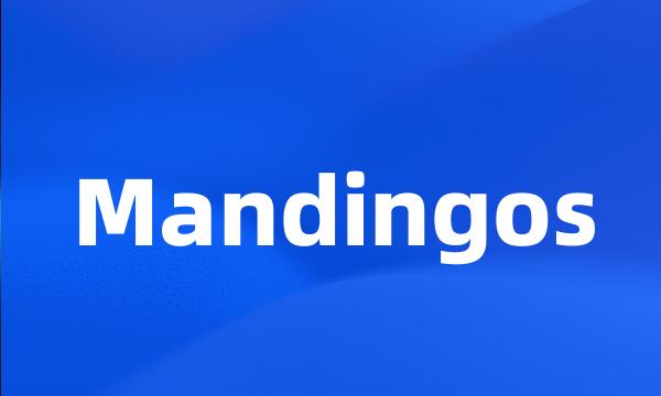 Mandingos