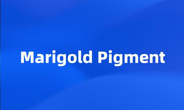 Marigold Pigment