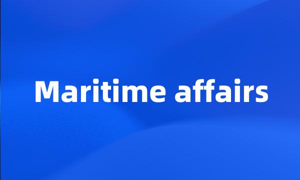 Maritime affairs