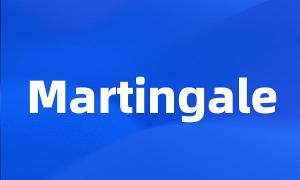 Martingale