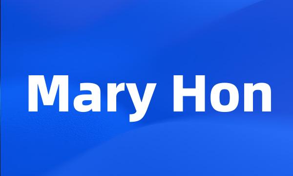 Mary Hon