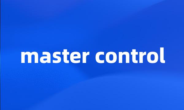 master control