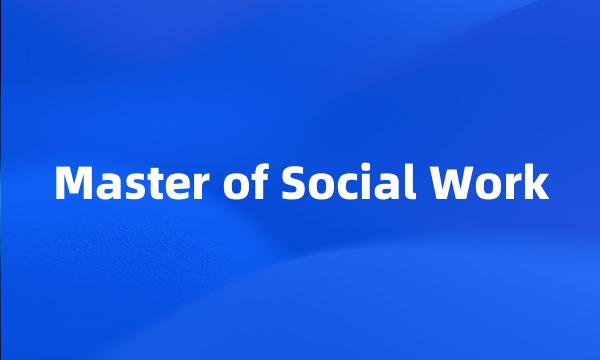 Master of Social Work