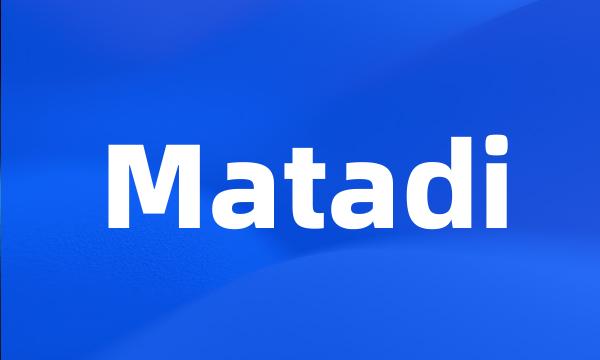 Matadi