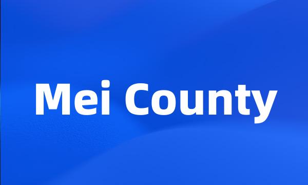 Mei County