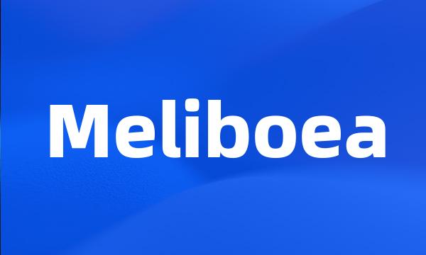 Meliboea