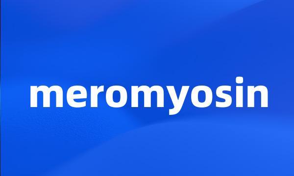 meromyosin