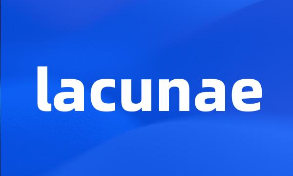 lacunae