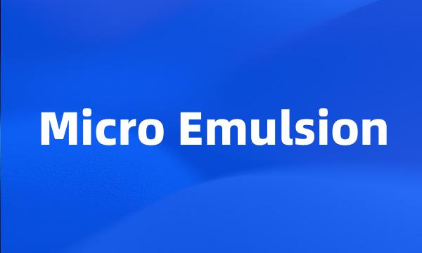 Micro Emulsion