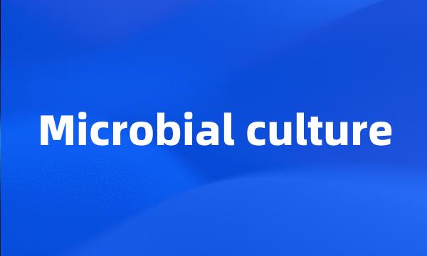 Microbial culture